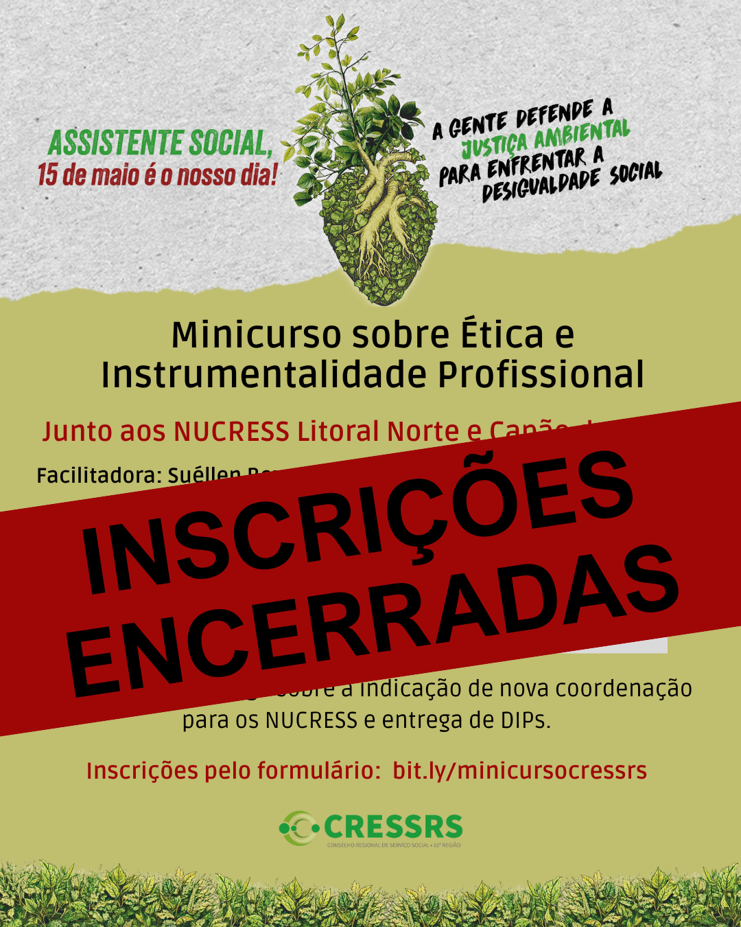 Descrição da imagem: imagem com arte alusiva ao Dia da e do Assistente Social, com o texto Assistente Social 15 de maio é o nosso dia! A gente defende a justiça ambiental para enfrentar a desigualdade social. Informações sobre o minicurso sobre Ética e Instrumentalidade Profissional, como está descrito no texto acima. E uma faixa vermelha, com letras grandes, escrito inscrições encerradas.