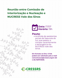 Reunião entre Comissão de Interiorização e Nucleação e NUCRESS Vale dos Sinos