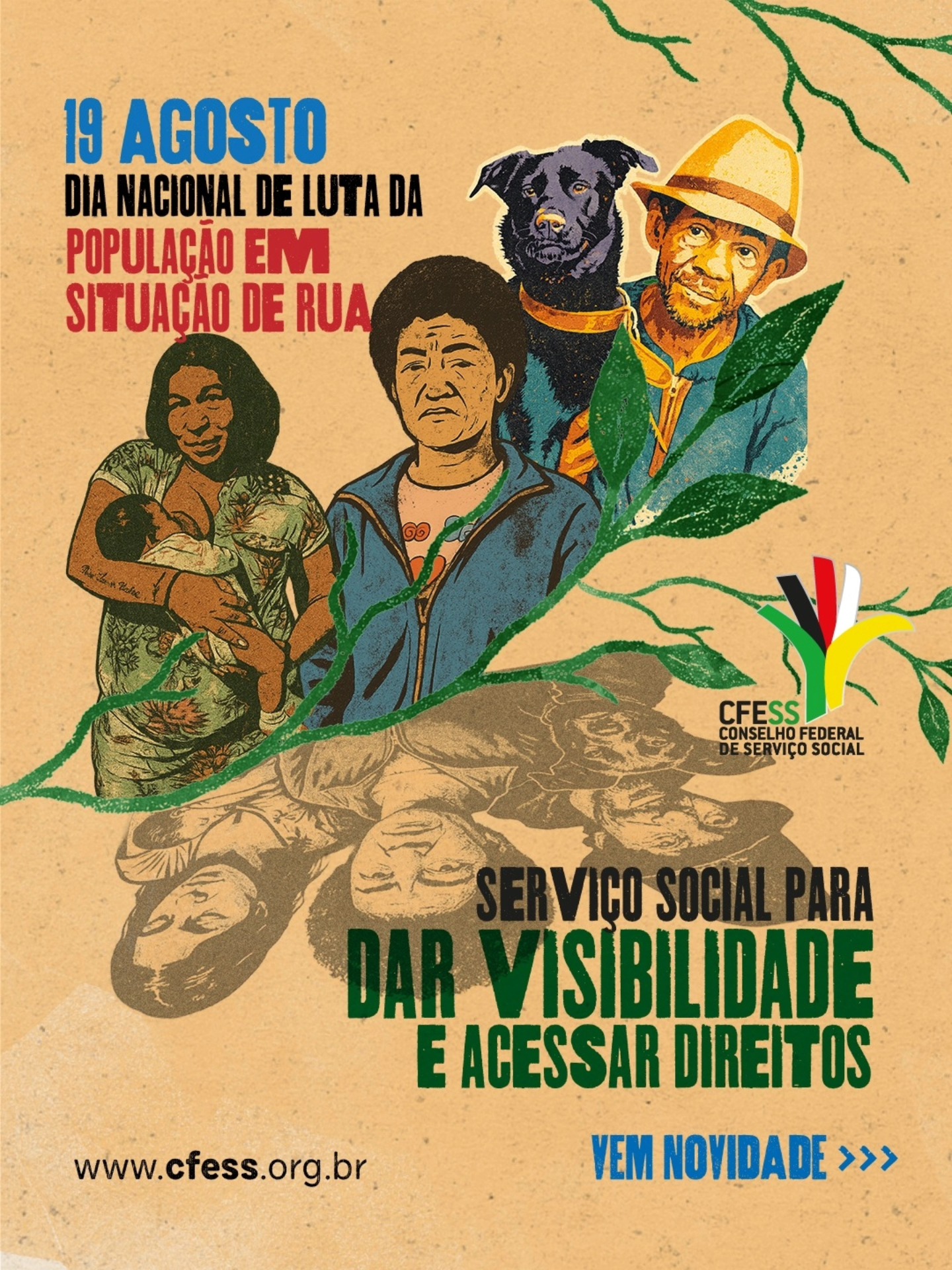 19 agosto dia nacional de luta da população em situação de rua. Serviço Social para dar visibilidade e acessar direitos. Vem novidade! Ilustração de pessoas, negras e pardas, mulher amamentando uma criança, homem abraçado em um cachorro. Seus semblantes refletem em preto e branco.