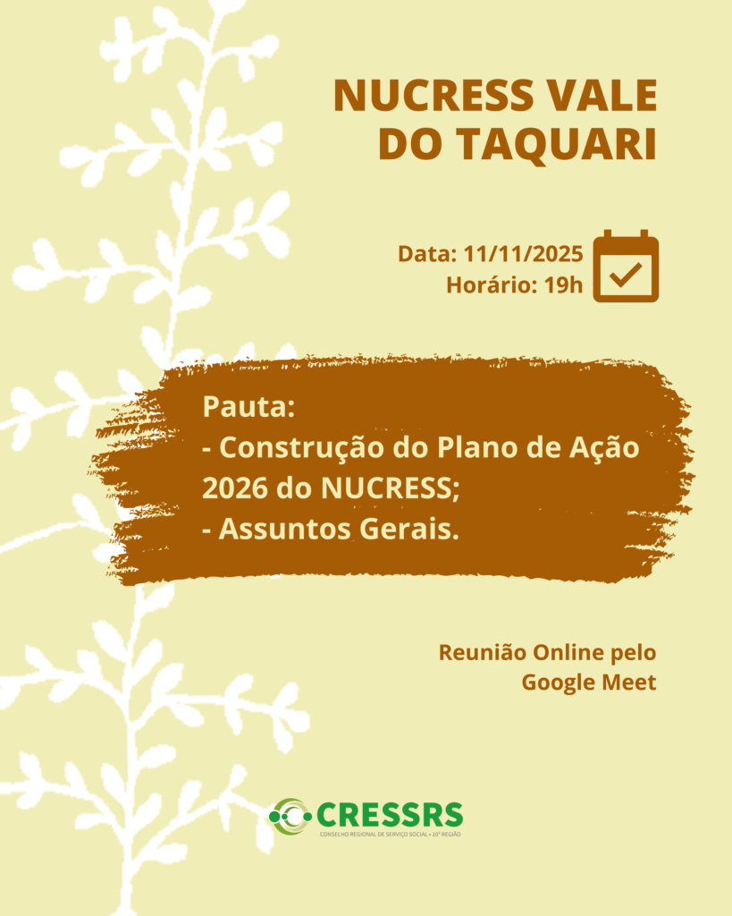 NUCRESS Vale do Taquari. Data 11/11/2025. Horário: 19h. Pauta: construção do plano de ação 2026 do NUCRESS; assuntos gerais. Reunião Online pelo Google Meet.