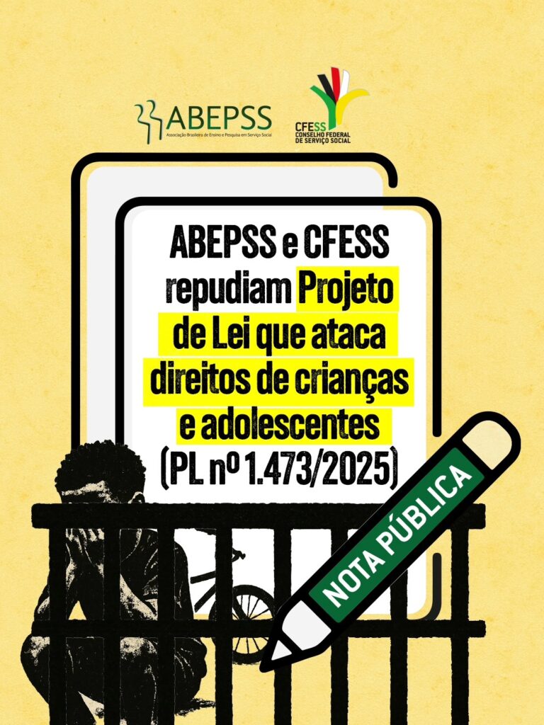 abepss e cfess repudiam projeto de lei que ataca direitos de crianças e adolescentes. Nota Pública. 