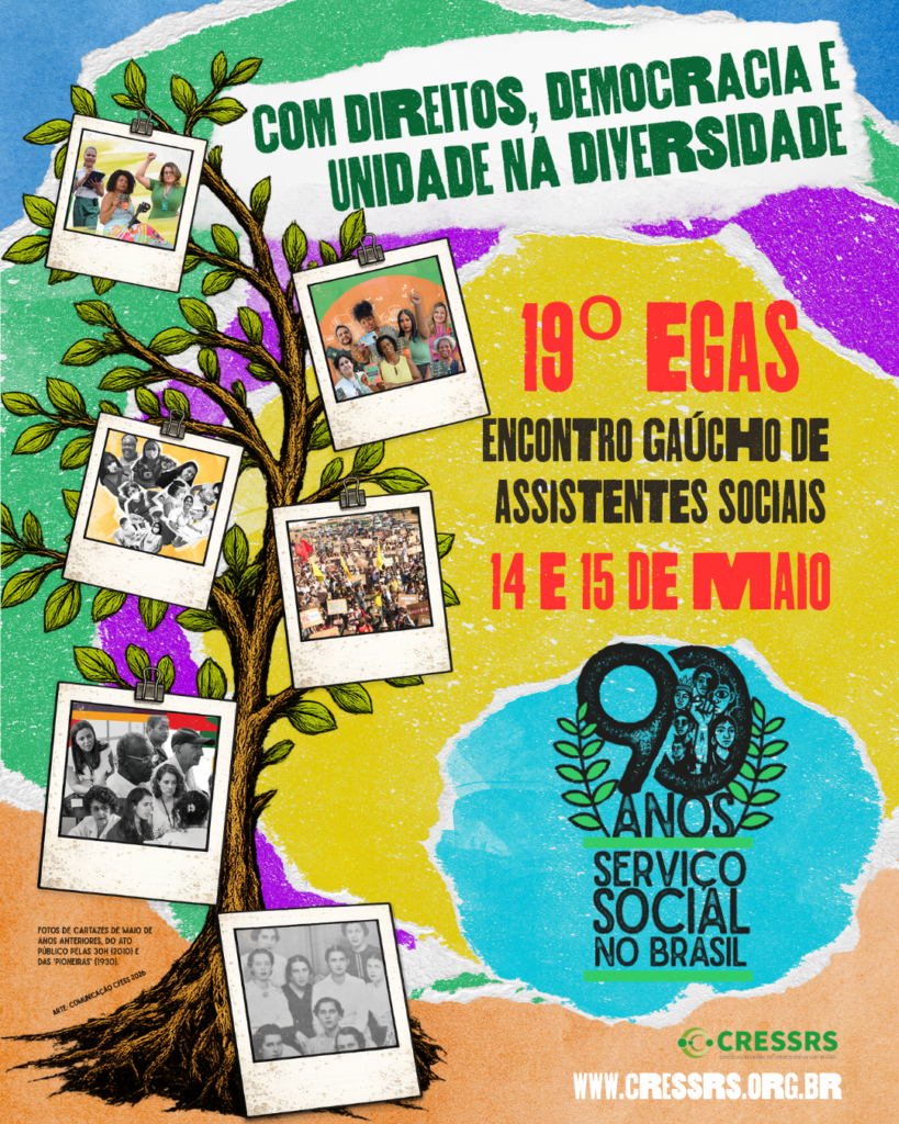 Com direitos, democracia e unidade na diversidade, 19º EGAS, Encontro Gaúcho de Assistentes Sociais, 14 e 15 de maio. Ilustração de uma árvore, que representa a arte da capa do Código de Ética de Assistentes Sociais. Estão penduradas nos galhos da árvore fotografias de momentos especiais da categoria. Ao lado, tem o selo 90 anos do Serviço Social no Brasil. O fundo do card é feito de imagens circulares nas cores azul claro, roxo, amarelo e laranja. No rodapé, a logo do CRESSRS e o endereço www.cressrs.org.br 