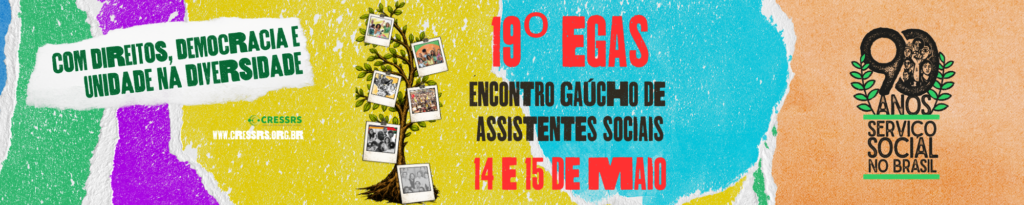 Com direitos, democracia e unidade na diversidade. Árvore com fotos da história do Serviço Social penduradas, ao lado, escrito: 19º EGAS, Encontro Gaúcho de Assistentes Sociais, 14 e 15 de maio. Selo 90 anos do Serviço Social no Brasil. Fundo com vários círculos coloridos.